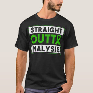 Straight Outta Dialysis Kidney Disease Patient Fun T-Shirt