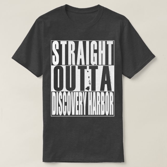 Straight Outta Discovery Harbour Hawaii White Ink  T-Shirt (Design Front)