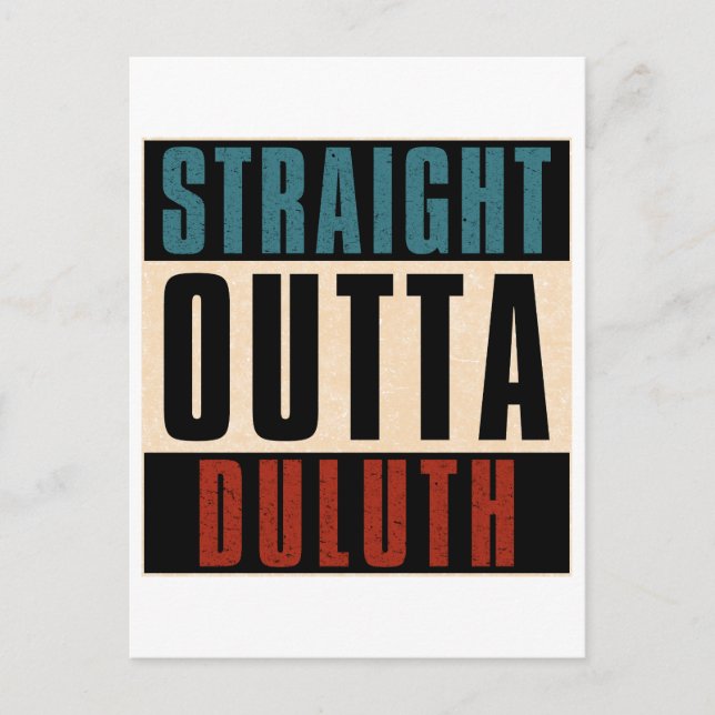 Straight Outta Duluth Minnesota MN Postcard (Front)