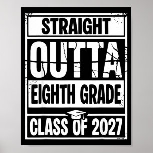 Straight outta eighth grade graduation class of poster