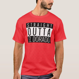 Straight Outta El Dorado Arkansas T-Shirt