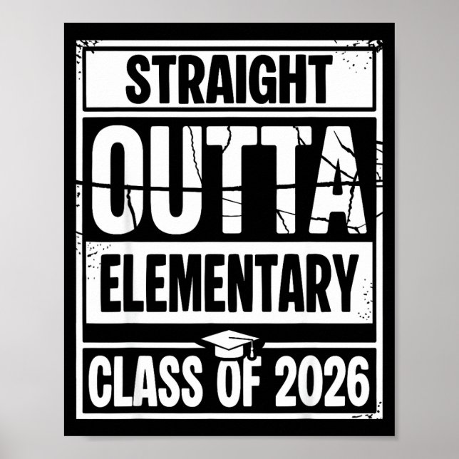 Straight outta elementary graduation class of 2026 poster (Front)