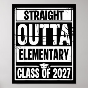 Straight outta elementary graduation class of 2027 poster