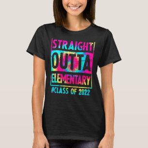 Straight Outta Elementary Last Day School Graduati T-Shirt