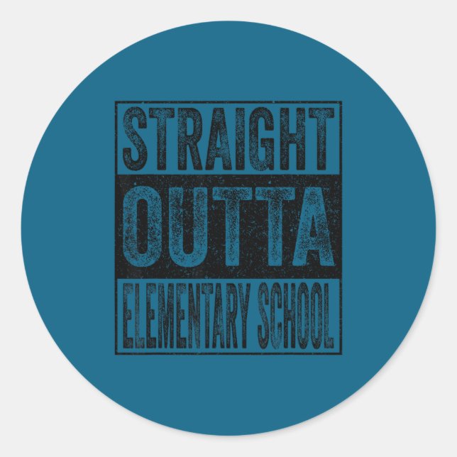 Straight outta elementary school class 2026 classic round sticker (Front)
