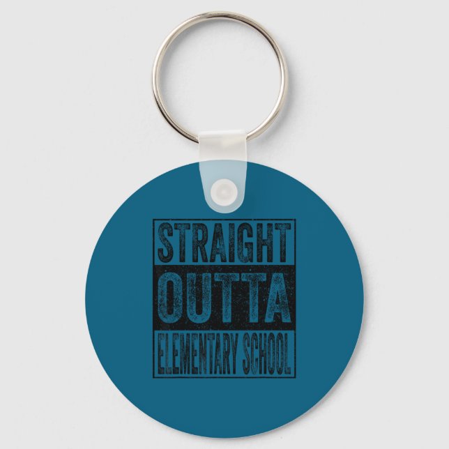 Straight outta elementary school class 2026 key ring (Front)