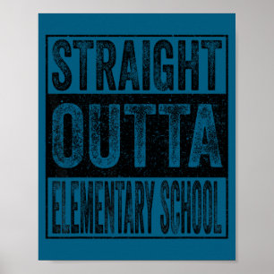 Straight outta elementary school class 2026 poster