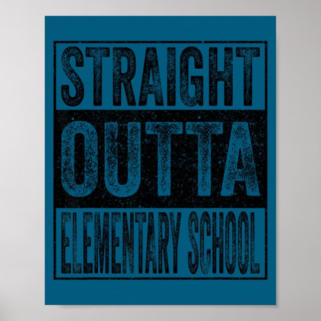 Straight outta elementary school class 2026 poster (Front)