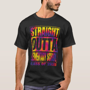 Straight Outta Elementary School Class 25 Tie Dye T-Shirt