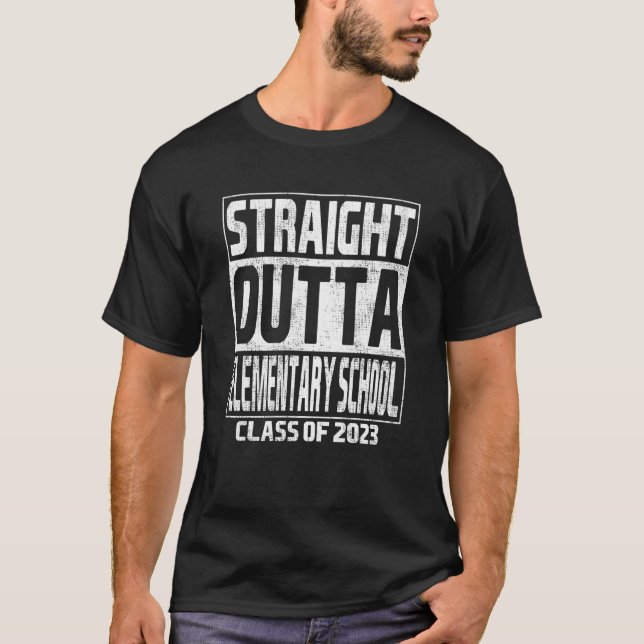 Straight Outta Elementary School Graduation Class  T-Shirt (Front)