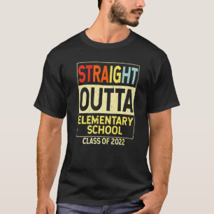 Straight Outta Elementary School Graduation Class T-Shirt