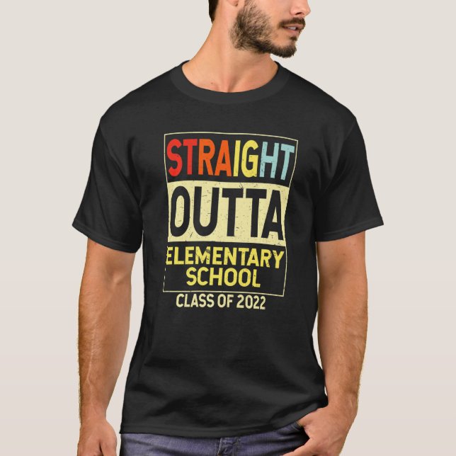 Straight Outta Elementary School Graduation Class T-Shirt (Front)