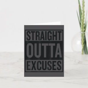 Straight Outta Excuses Block Style Better Self Mot Card