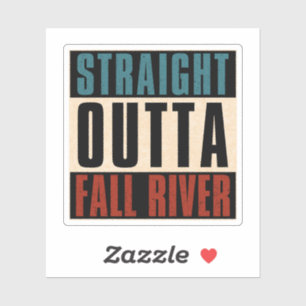 Straight Outta Fall River Massachusetts MA