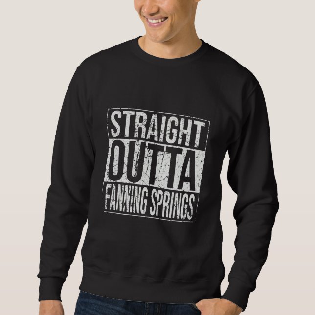 Straight Outta Fanning Springs Vintage Sweatshirt (Front)