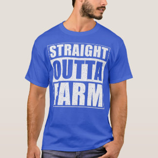 Straight Outta Farm funny Farm Farmer T-Shirt