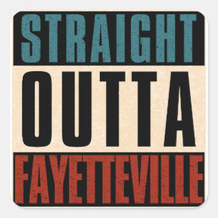 Straight Outta Fayetteville North Carolina NC Square Sticker