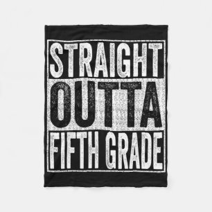 Straight Outta Fifth Grade Graduate 2026 5th Grade Fleece Blanket