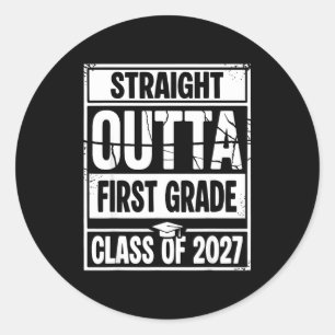Straight outta first grade graduation class of classic round sticker