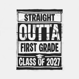 Straight outta first grade graduation class of fleece blanket