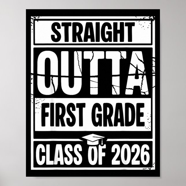 Straight outta first grade graduation class of poster (Front)