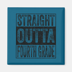 Straight outta fourth grade class of 2026 graduate magnet
