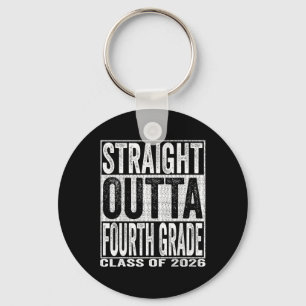 Straight Outta Fourth Grade Graduate Funny 2026 4t Key Ring