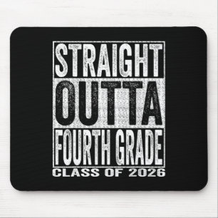 Straight Outta Fourth Grade Graduate Funny 2026 4t Mouse Pad
