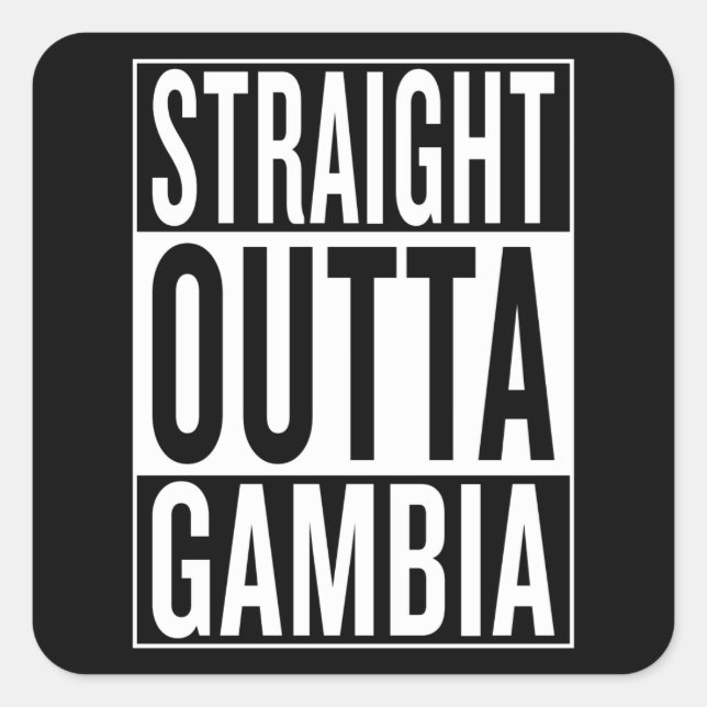 straight outta Gambia Square Sticker (Front)