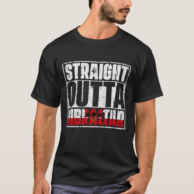 Straight Outta Gibraltar Flag T-Shirt (Front)