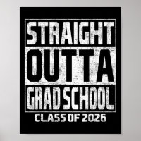 Straight Outta Grad School Graduation Cl Of 2026 S