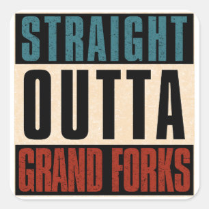 Straight Outta Grand Forks North Dakota ND Square Sticker