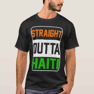 Straight Outta Haiti T-Shirt