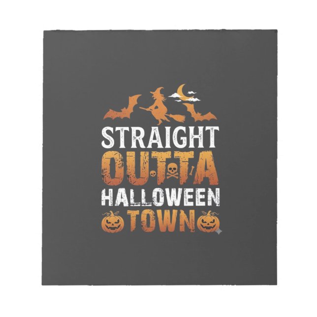 Straight Outta Halloween Town Witch Moon Bats Pump Notepad (Front)