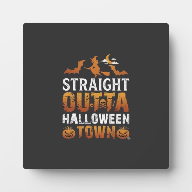 Straight Outta Halloween Town Witch Moon Bats Pump Plaque (Front)