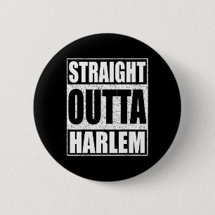 Straight Outta Harlem 6 Cm Round Badge