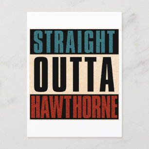 Straight Outta Hawthorne California CA Postcard