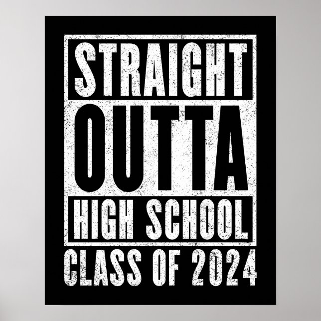 Straight Outta High School 2024 (Distressed) Poster (Front)