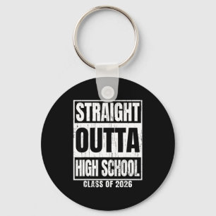 Straight outta high school class of 2026 senior key ring