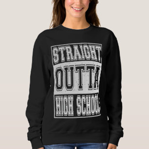 Straight Outta High School Graduation Kids Girls B Sweatshirt
