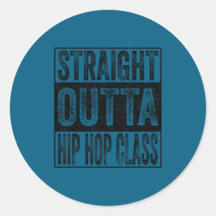 Straight outta hip hop class class of 2026 classic round sticker