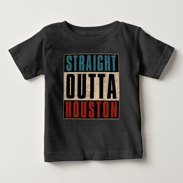 Straight Outta Houston Texas TX USA Baby T-Shirt (Front)