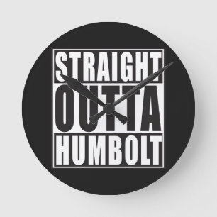 Straight Outta Humbolt California Round Clock