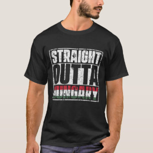 Straight Outta Hungary Flag T-Shirt