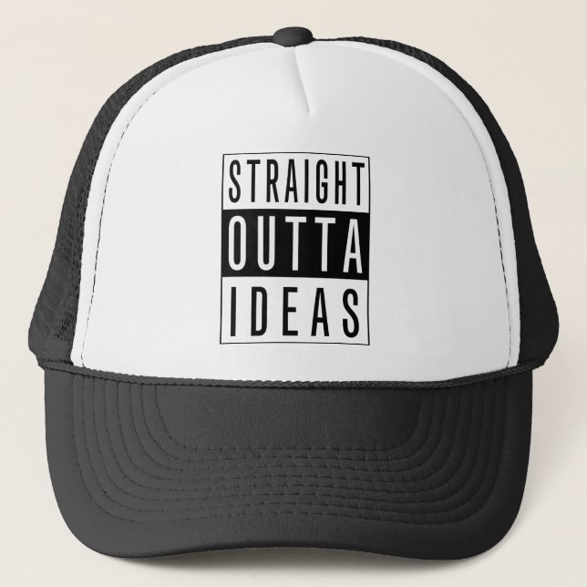 Straight Outta Ideas Funny Trucker Hat (Front)