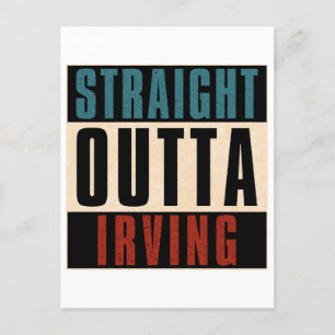Straight Outta Irving Texas TX Postcard