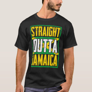 Straight Outta Jamaica  Caribbean Country  Jamaica T-Shirt
