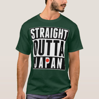 Straight Outta Japan Tokyo Kyoto Japanese Pride I  T-Shirt