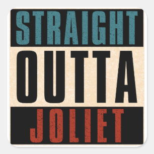 Straight Outta Joliet Illinois IL Square Sticker