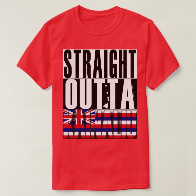 Straight Outta Kainaliu Hawaii State Flag by Hawai T-Shirt (Design Front)